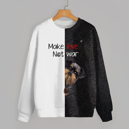 Liebe machen, nicht Krieg – Griffon Bruxellois Sweatshirt V1