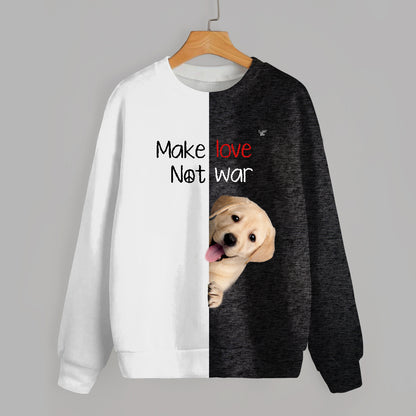 Faites l'amour, pas la guerre - Sweat-shirt Labrador V1