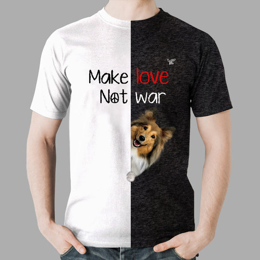 Faites l'amour, pas la guerre - T-shirt chien de berger Shetland V1
