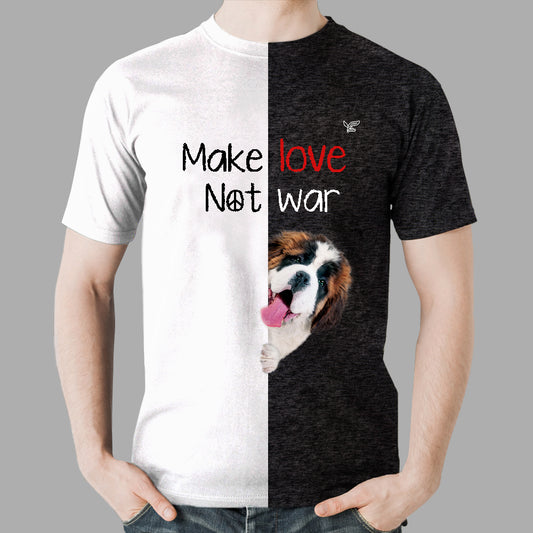 Make Love Not War - St.Bernard T-Shirt V1