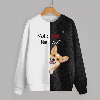 Faites l'amour, pas la guerre - Welsh Corgi Sweatshirt V1