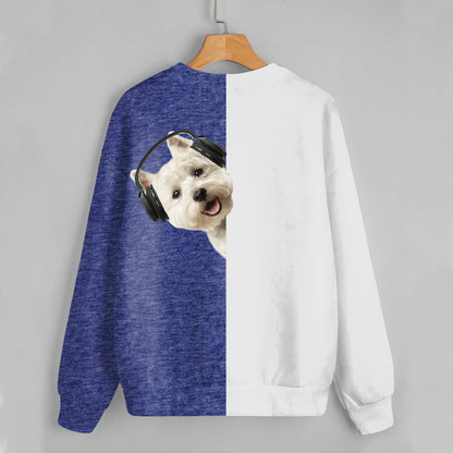 Lustige glückliche Zeit - West Highland White Terrier Sweatshirt V2