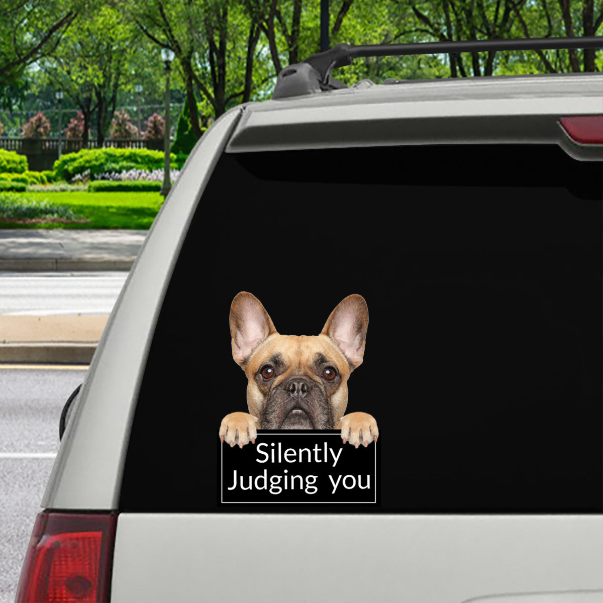 Silently Judging You - French Bulldog Car/ Door/ Fridge/ Laptop Sticker V1