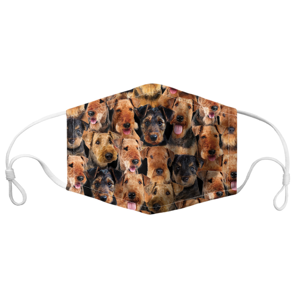 You Will Have A Bunch Of Airedale Terriers F-Mask