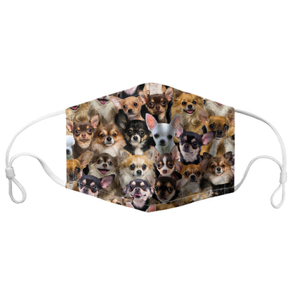 You Will Have A Bunch Of Chihuahuas F-Mask