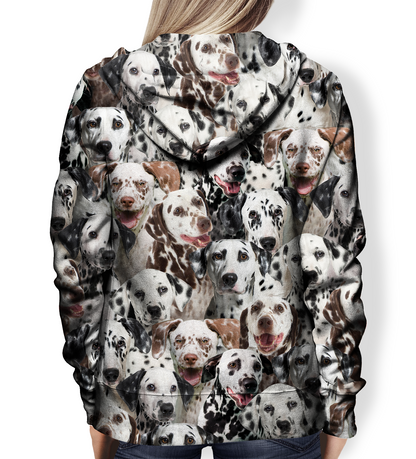 You Will Have A Bunch Of Dalmatians - Hoodie V1