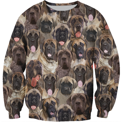 You Will Have A Bunch Of English Mastiffs - Sweatshirt V1