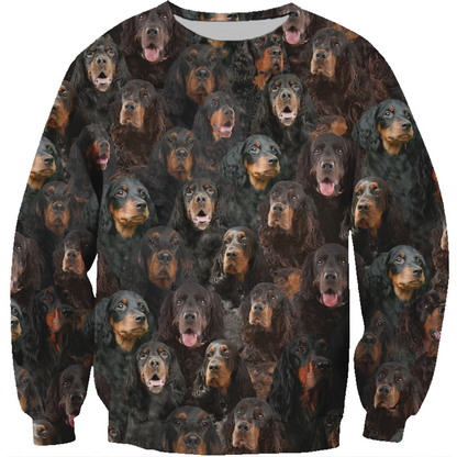 You Will Have A Bunch Of Gordon Setters - Sweatshirt V1