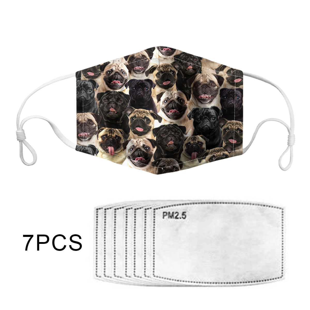 You Will Have A Bunch Of Pugs F-Mask