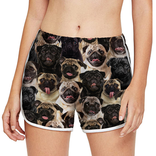 You Will Have A Bunch Of Pugs - Women's Running Shorts V1