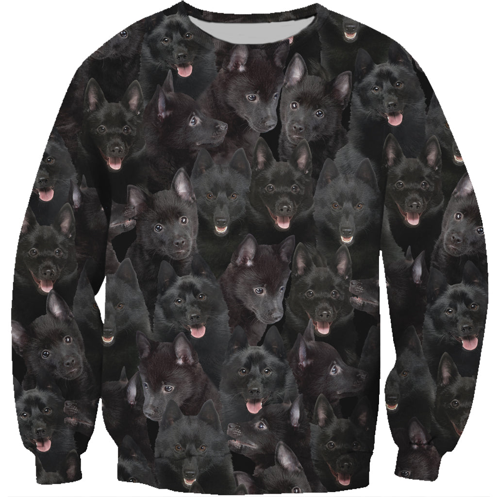You Will Have A Bunch Of Schipperkes - Sweatshirt V1