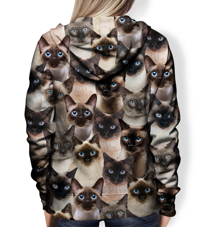 You Will Have A Bunch Of Siamese Cats - Hoodie V1