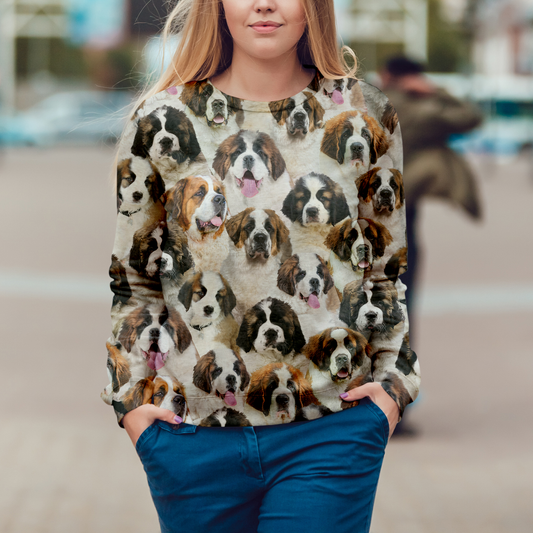 You Will Have A Bunch Of St. Bernards - Sweatshirt V1