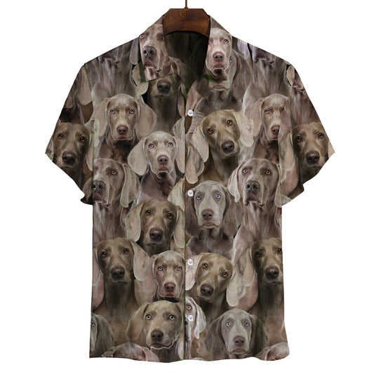 You Will Have A Bunch Of Weimaraners - Shirt V1