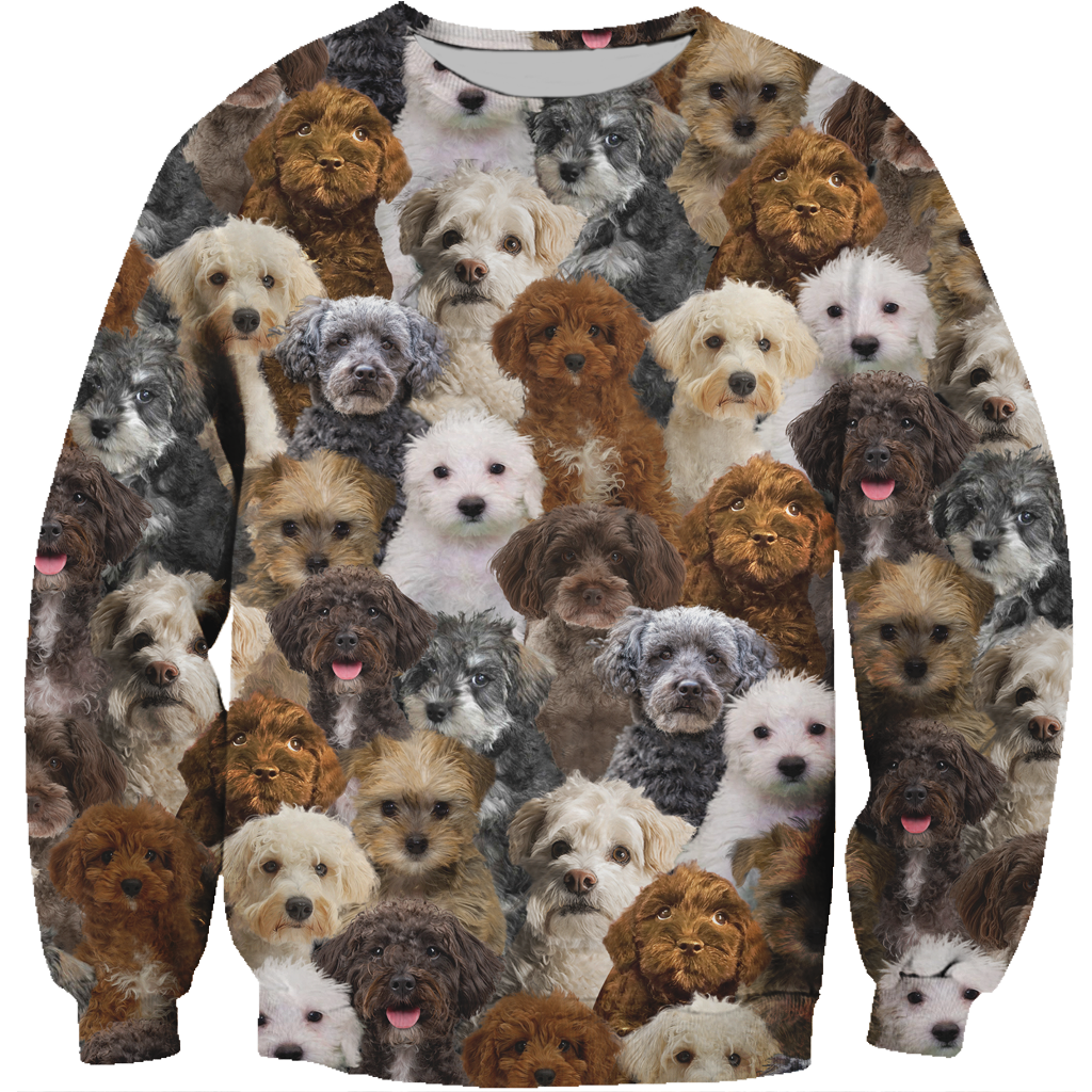You Will Have A Bunch Of Schnoodles - Sweatshirt V1
