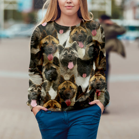 You Will Have A Bunch Of American Akitas - Sweatshirt V1