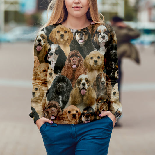 You Will Have A Bunch Of American Cocker Spaniels - Sweatshirt V1