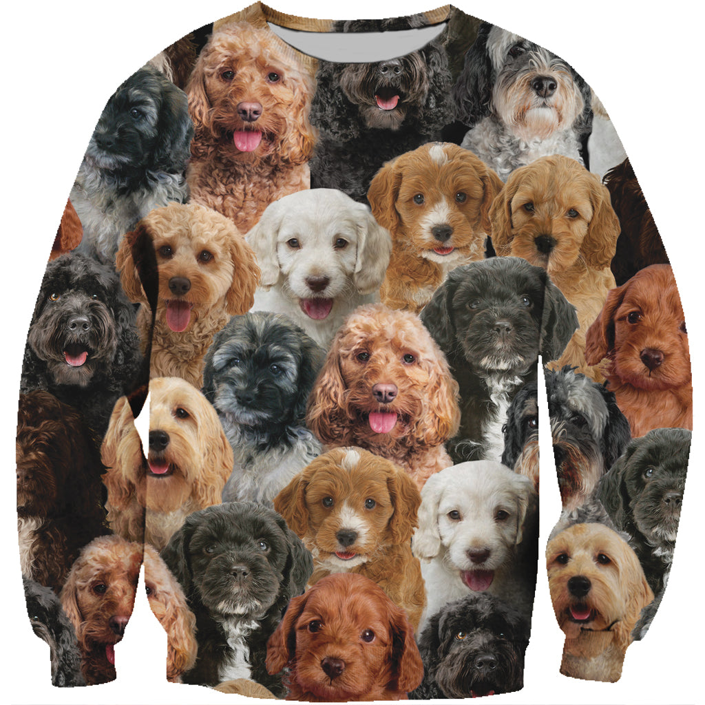 You Will Have A Bunch Of Cockapoos - Sweatshirt V1