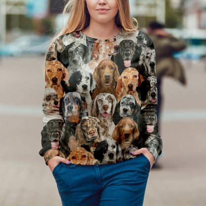 You Will Have A Bunch Of English Setters - Sweatshirt V1
