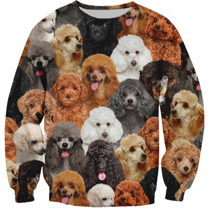 You Will Have A Bunch Of Poodles - Sweatshirt V1