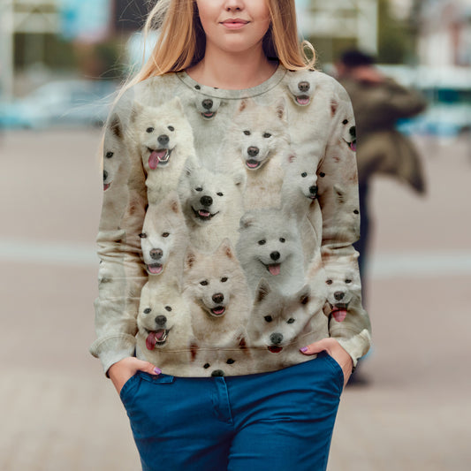 You Will Have A Bunch Of Samoyeds - Sweatshirt V1